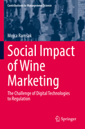 Social Impact of Wine Marketing: The Challenge of Digital Technologies to Regulation