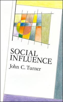 Social Influence - Turner, John C, and Manstead, Anthony (Editor)