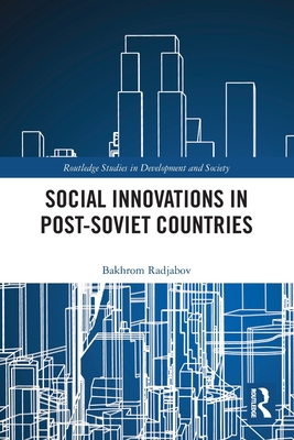 Social Innovations in Post-Soviet Countries - Radjabov, Bakhrom