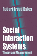 Social Interaction Systems: Theory and Measurement