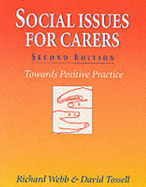 Social Issues for Carers: Towards Positive Practice