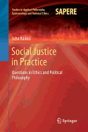 Social Justice in Practice: Questions in Ethics and Political Philosophy