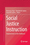 Social Justice Instruction: Empowerment on the Chalkboard