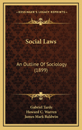 Social Laws: An Outline of Sociology (1899)