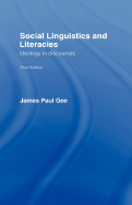 Social Linguistics and Literacies: Ideology in Discourses - Gee, James Paul