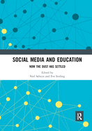 Social Media and Education: Now the Dust Has Settled