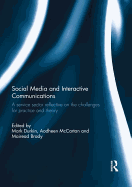 Social Media and Interactive Communications: A Service Sector Reflective on the Challenges for Practice and Theory