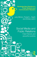 Social Media and Public Relations: Fake Friends and Powerful Publics