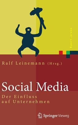 Social Media: Der Einfluss Auf Unternehmen - Leinemann, Ralf (Editor)