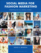 Social Media for Fashion Marketing: Storytelling in a Digital World