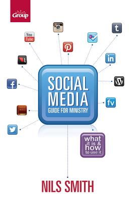 Social Media Guide for Ministry - Smith, Nils