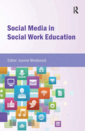 Social Media in Social Work Education