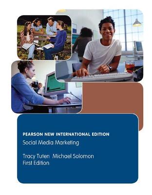 Social Media Marketing: Pearson New International Edition - Solomon, Michael, and Tuten, Tracy