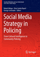 Social Media Strategy in Policing: From Cultural Intelligence to Community Policing