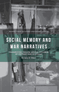 Social Memory and War Narratives: Transmitted Trauma Among Children of Vietnam War Veterans