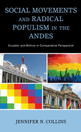 Social Movements and Radical Populism in the Andes: Ecuador and Bolivia in Comparative Perspective