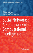 Social Networks: A Framework of Computational Intelligence