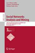 Social Networks Analysis and Mining: 16th International Conference, ASONAM 2024, Rende, Italy, September 2-5, 2024, Proceedings, Part I