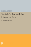 Social Order and the Limits of Law: A Theoretical Essay