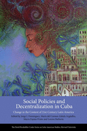Social Policies and Decentralization in Cuba: Change in the Context of 21st Century Latin America