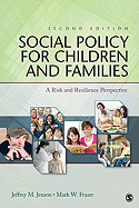 Social Policy for Children and Families: A Risk and Resilience Perspective