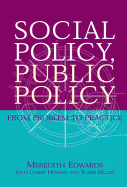 Social Policy, Public Policy: From Problem to Practice