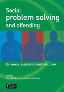 Social Problem Solving and Offending: Evidence, Evaluation and Evolution