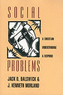 Social Problems: A Christian Understanding and Response