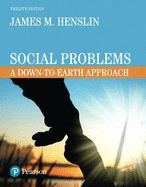 Social Problems: A Down-to-Earth Approach [RENTAL EDITION]