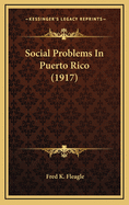 Social Problems in Puerto Rico (1917)