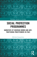 Social Protection Programmes: Narratives of Nigerian Women and Anti-Trafficking Practitioners in Italy