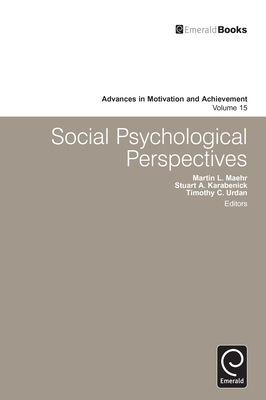 Social Psychological Perspectives - Karabenick, Stuart A (Editor), and Urdan, Tim (Editor), and Maehr, Martin L (Editor)