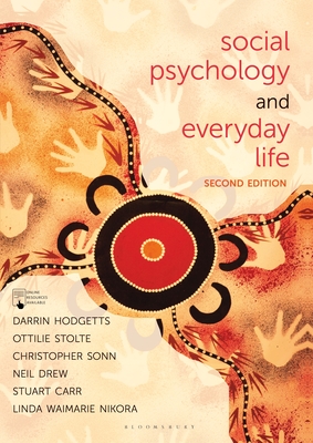Social Psychology and Everyday Life - Hodgetts, Darrin, and Stolte, Ottilie, and Sonn, Christopher