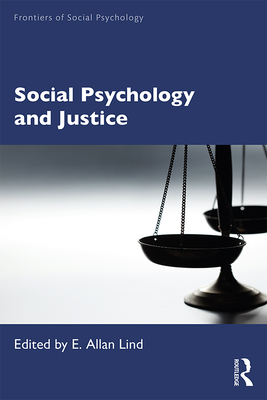 Social Psychology and Justice - Lind, E. Allan (Editor)