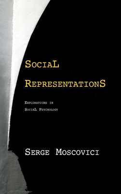 Social Representations: Studies in Social Psychology - Moscovici, Serge, Professor, and Duveen, Gerard (Editor)