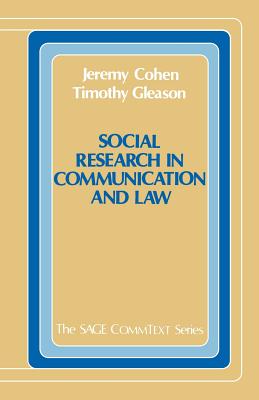 Social Research in Communication and Law - Cohen, Jeremy, and Gleason, Timothy