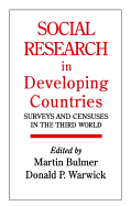 Social Research in Developing Countries: Surveys and Censuses in the Third World