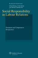Social Responsibility in Labour Relations: European and Comparative Perspectives