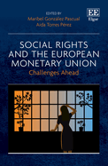 Social Rights and the European Monetary Union: Challenges Ahead