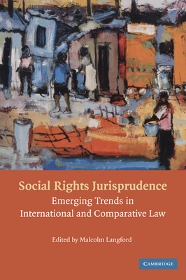 Social Rights Jurisprudence - Langford, Malcolm (Editor)