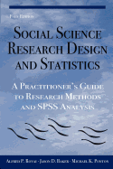 Social Science Research Design and Statistics: A Practitioner's Guide to Research Methods and IBM SPSS Analysis