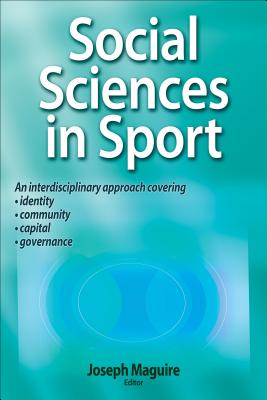 Social Sciences in Sport - Maguire, Joseph (Editor)