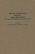 Social Scientists, Policy, and the State