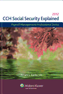 Social Security Explained, 2012 Edition