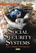 Social Security Systems: Issues, Challenges & Perspectives