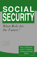 Social Security: What Role for the Future?