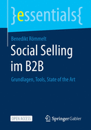 Social Selling Im B2B: Grundlagen, Tools, State of the Art