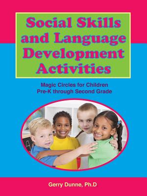 Social Skills and Language Development Activities - Dunne, Gerry, PhD