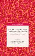 Social Spaces for Language Learning: Stories from the L-caf