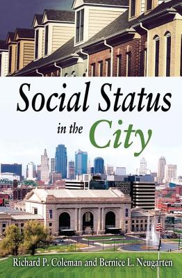 Social Status in the City - Neugarten, Bernice (Editor)